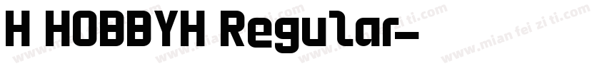 H HOBBYH Regular字体转换